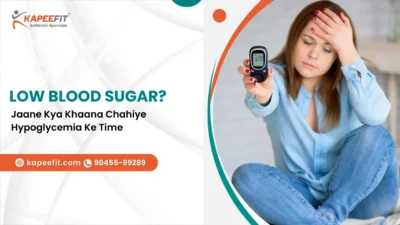 Kapeefit - Ayurvedic Products & Online Consultation 48 Low Blood Sugar