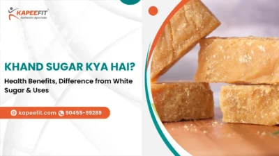 Kapeefit - Ayurvedic Products & Online Consultation 47 Khand Sugar Kya Hai