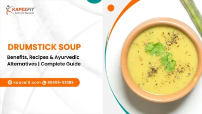 Kapeefit - Ayurvedic Products & Online Consultation 46 Drumstick Soup Benefits