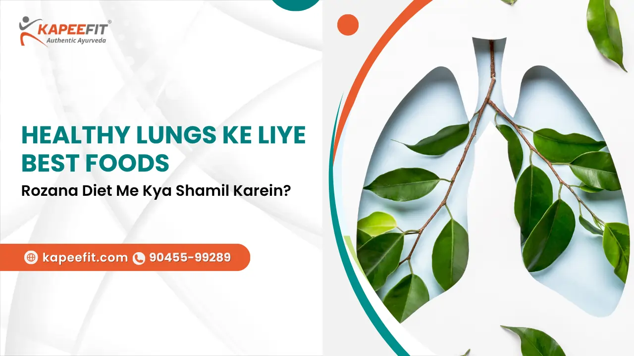 Healthy Lungs ke Liye Best Foods