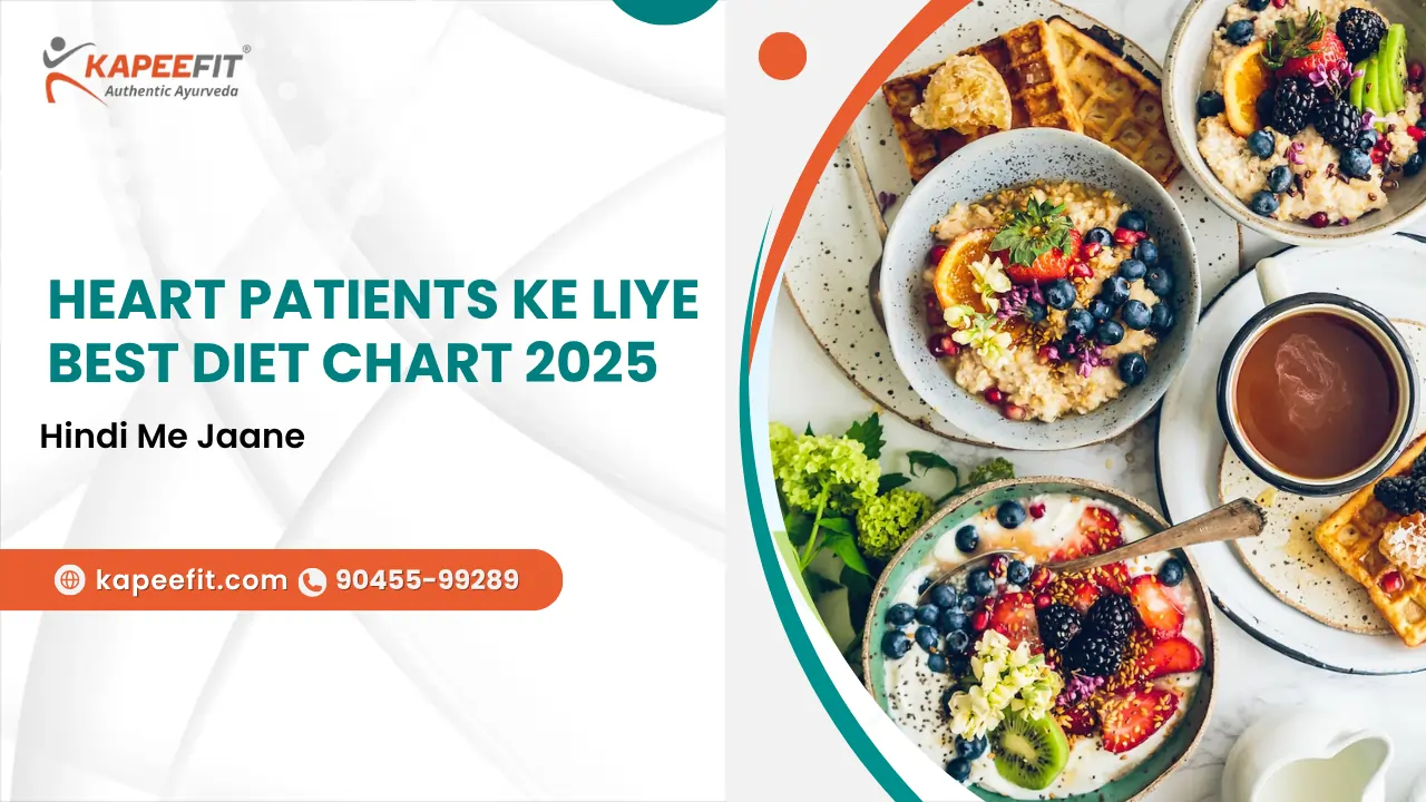 Heart Patients ke Liye Best Diet Chart