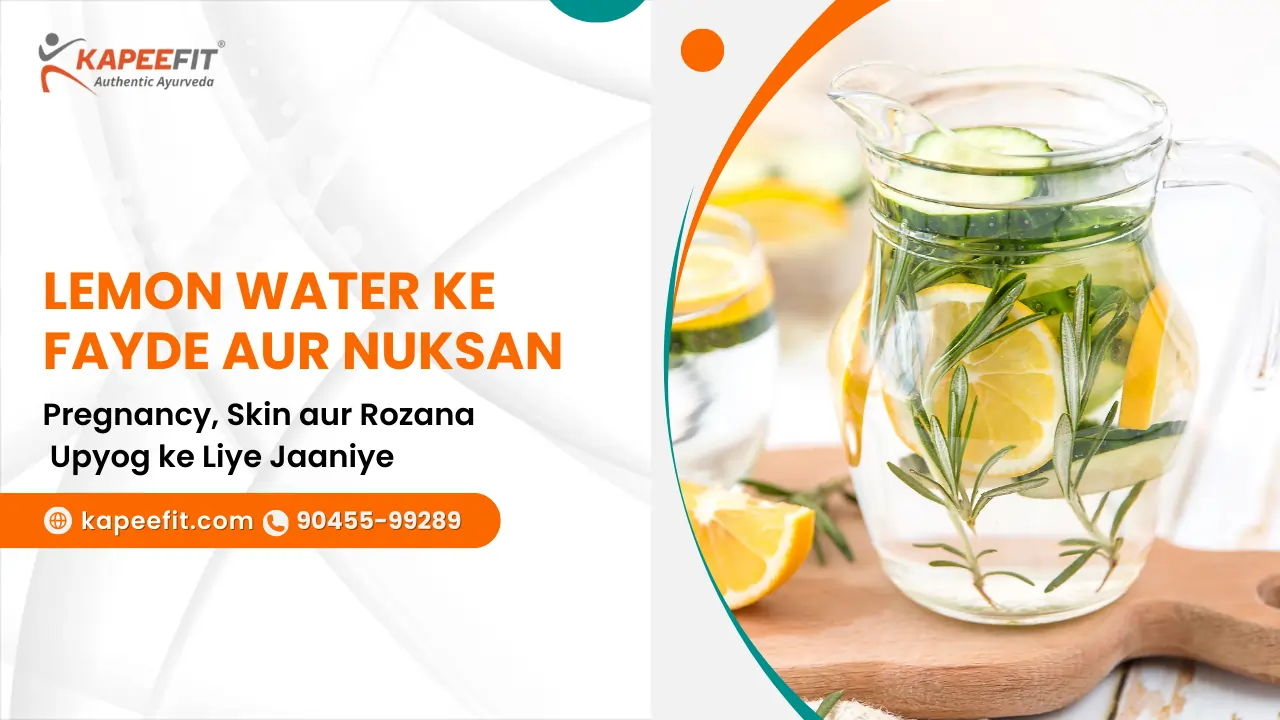 Lemon Water ke Fayde aur Nuksan