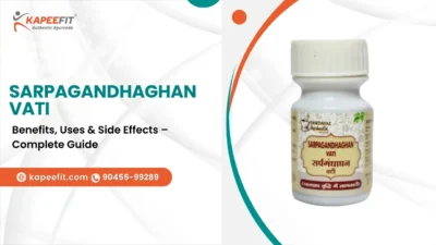 Kapeefit - Ayurvedic Products & Online Consultation 46 Sarpagandhaghan Vati