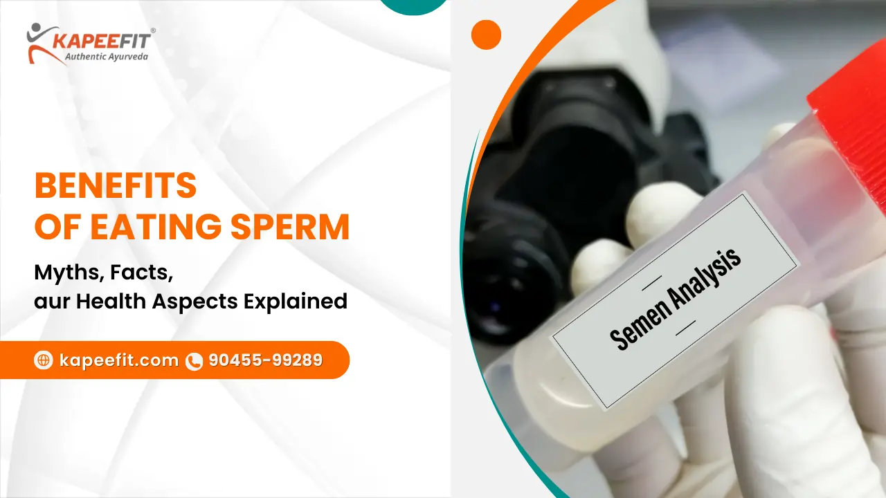 Benefits of Eating Sperm