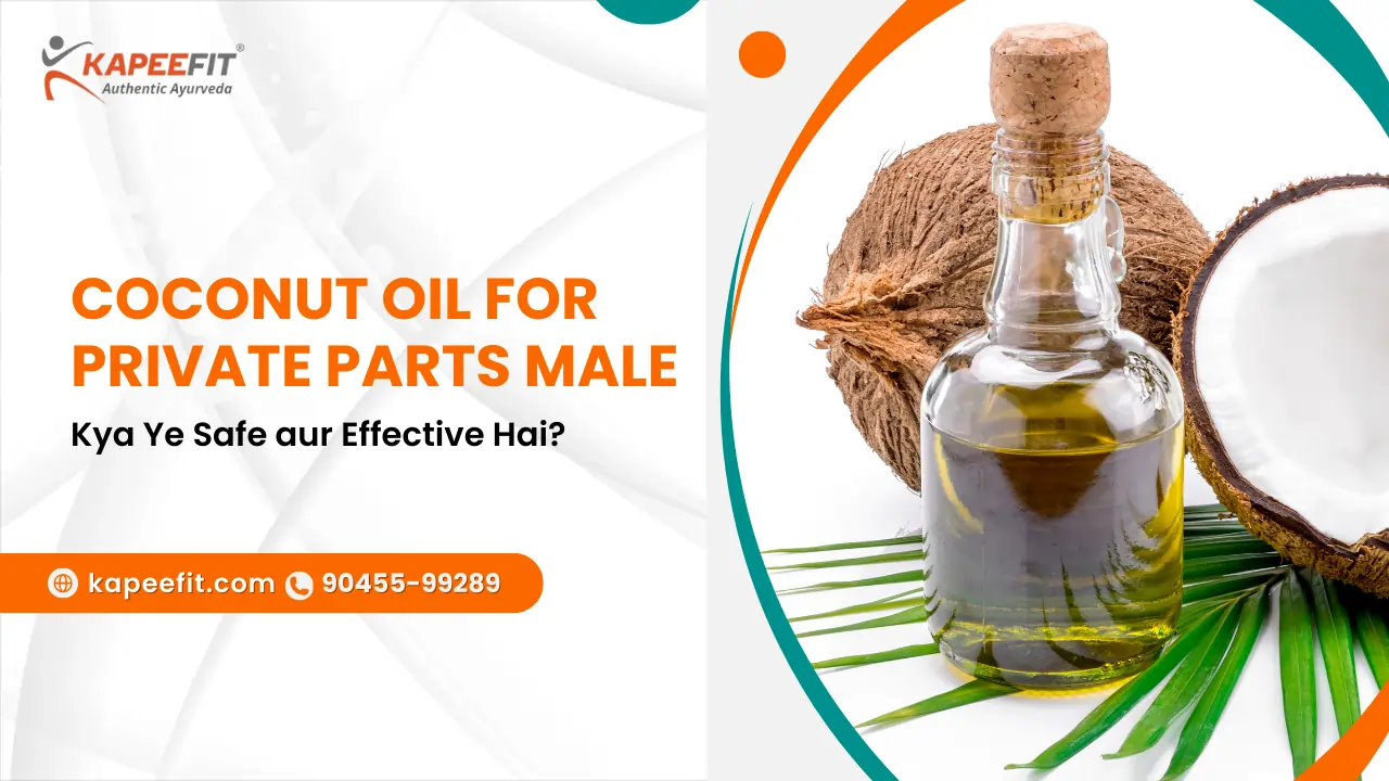 Coconut Oil for Private Parts Male