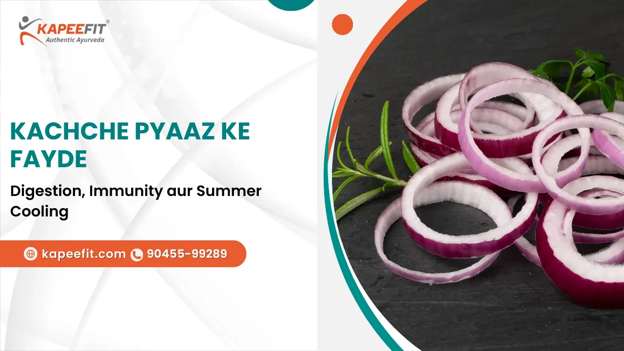 Kachche Pyaaz Ke Fayde