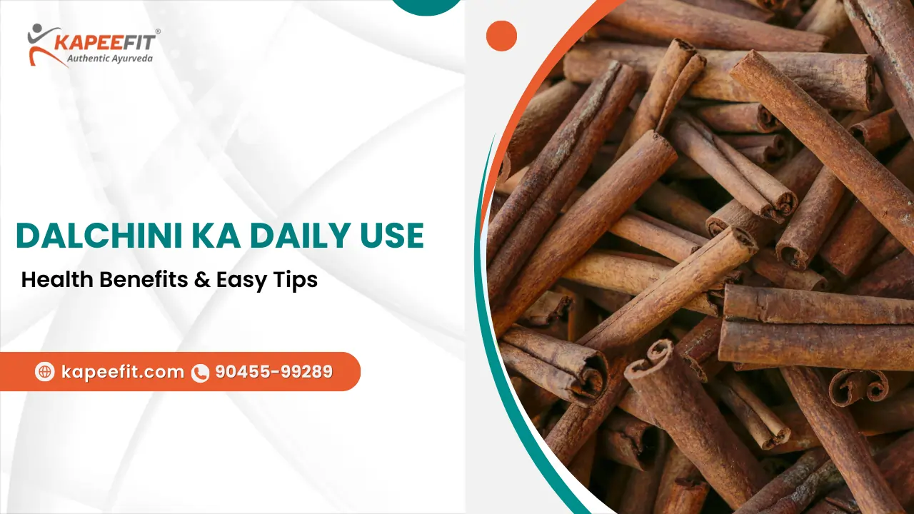 Dalchini Ka Daily Use