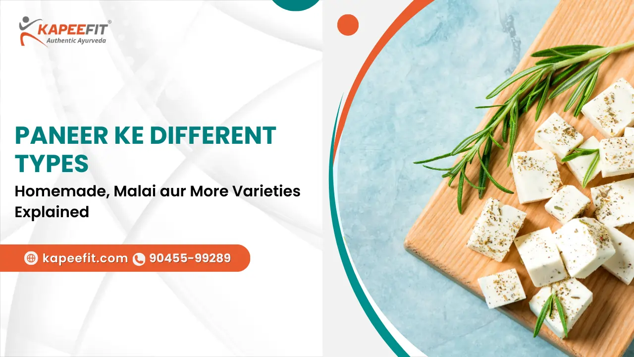 Paneer Ke Different Types
