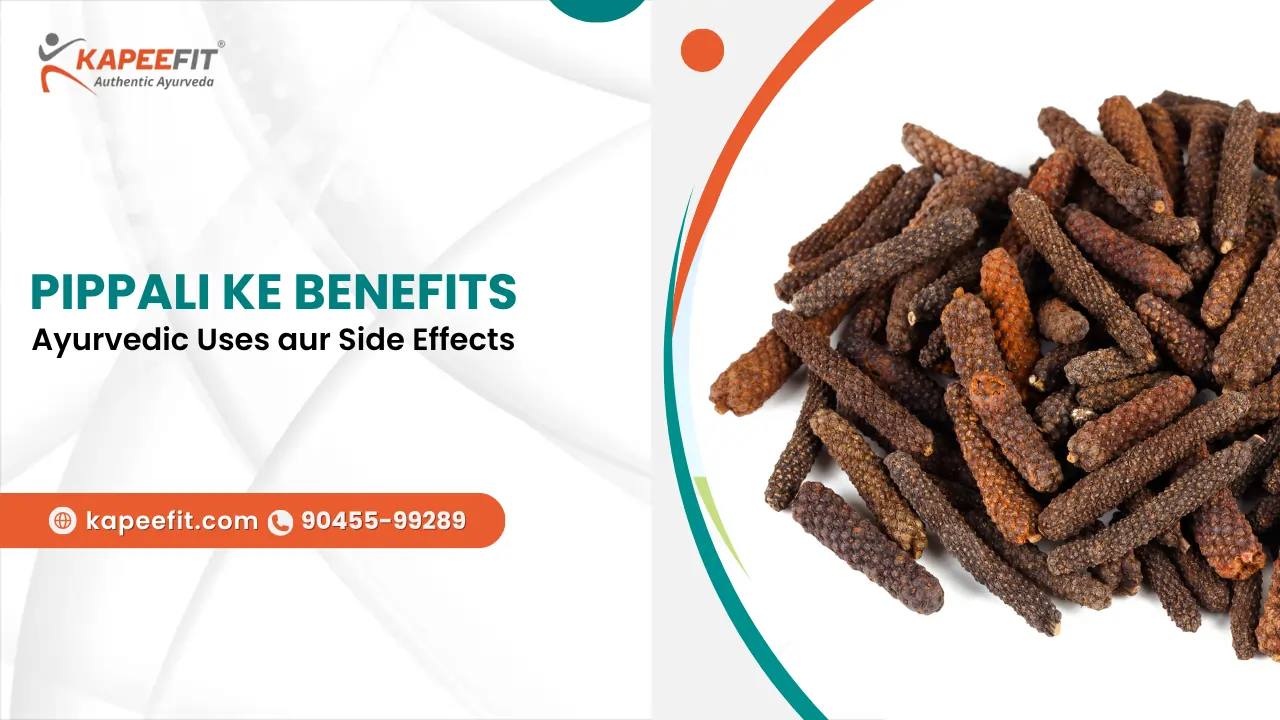 Pippali ke Benefits
