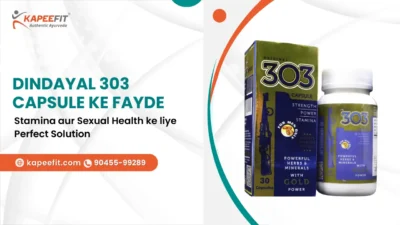 Dindayal 303 Capsule ke Fayde