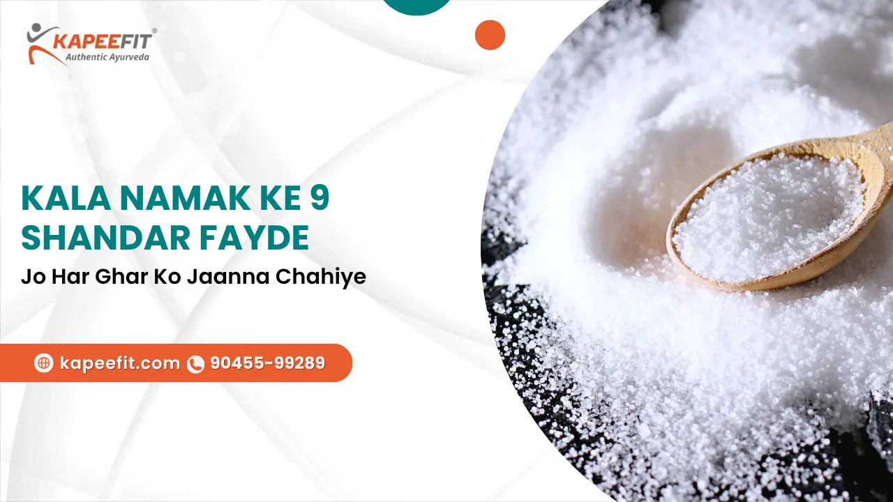Kala Namak Ke 9 Shandar Fayde
