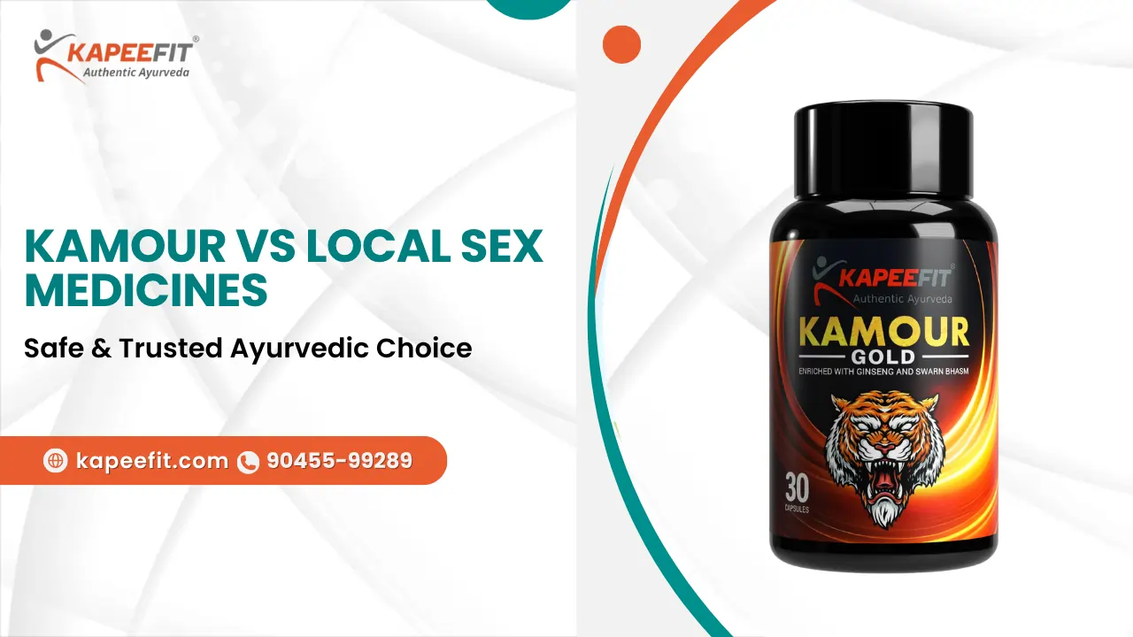 Kamour vs Local Sex Medicines
